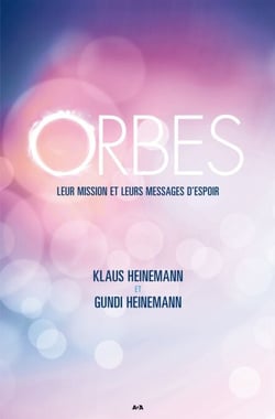 Orbes - Leur mission et leurs messages d’espoir