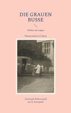 Die grauen Busse - Schluss mit Lügen