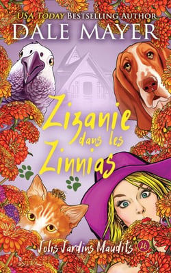 Zizanie dans les Zinnias - Jolis Jardins Maudits, #26