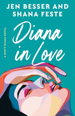 Diana in Love - A Dirty Diana Novel