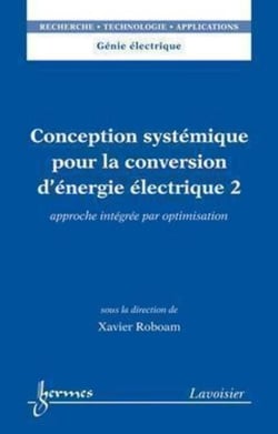 Conception systémique pour la conversion d'énergie électrique 2 - Approche intégrée par optimisation
