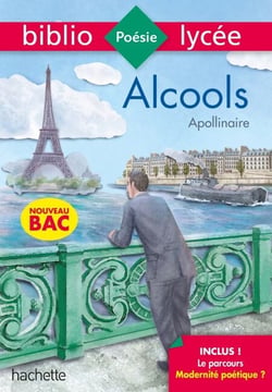 Bibliolycée - Alcools, Apollinaire - BAC 2023 - Parcours : Modernité poétique ? (texte intégral)