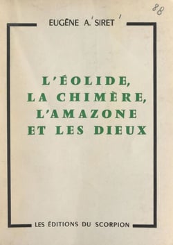L'Éolide, la chimère, l'amazone et les dieux - Mythe de Bellérophon. Récit des temps légendaires