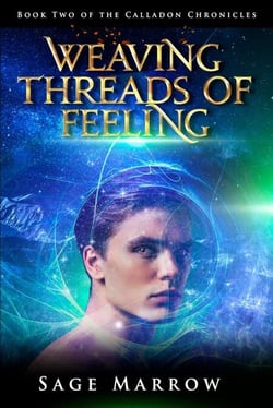 Weaving Threads of Feeling - The Calladon Chronicles, #2