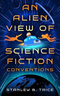 An Alien View of Science Fiction Conventions