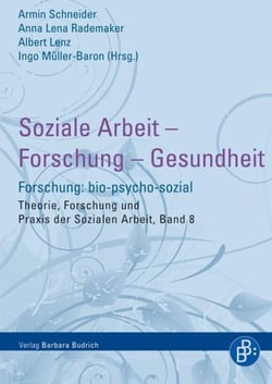Soziale Arbeit – Forschung – Gesundheit - Forschung: bio-psycho-sozial