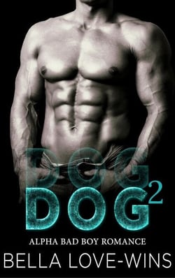 Dog Part 2 - Alpha Bad Boy MC Romance, #2