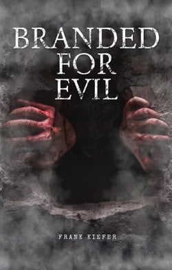 Branded For Evil - Sin Hunter, #1