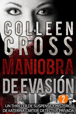 Maniobra de evasión - Episodio 2 - Serie thriller de suspenses y misterios de Katerina Carter,  detective privada, en 6 episodios, #2