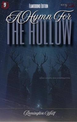 A Hymn For The Hollow: Flamebound Edition - House Of Teeth Saga: Flamebound Edition, #2