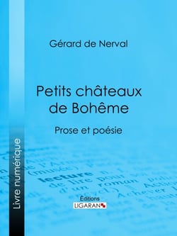 Petits châteaux de Bohême - Prose et poésie