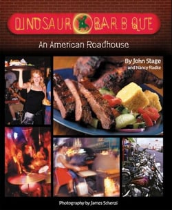 Dinosaur Bar-B-Que - An American Roadhouse [A Cookbook]