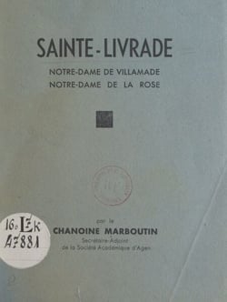 Sainte-Livrade - Notre-Dame de Villamade, Notre-Dame de la Rose