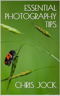 Essential Photography Tips: Get the Most out of Your DSLR - Essential Photography Tips, #1