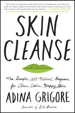 Skin Cleanse - The Simple, All-Natural Program for Clear, Calm, Happy Skin