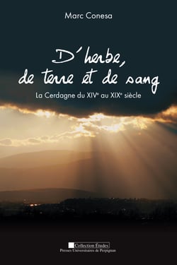 D’herbe, de terre et de sang - La Cerdagne du XIVe au XIXe siècle