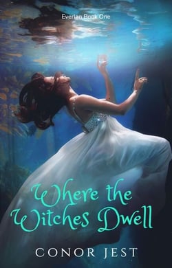Where the Witches Dwell - Everlan, #1