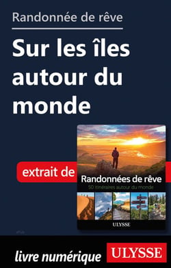 Randonnée de rêve - sur les îles autour du monde