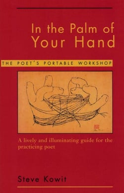 In the Palm of Your Hand - A Poet's Portable Workshop