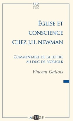Église et conscience chez J.H. Newman - Commentaire de la lettre au duc de Norfolk