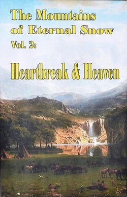 Heartbreak and Heaven - The Mountains of Eternal Snow, #2