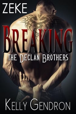 Zeke (Breaking the Declan Brothers, #3) - Breaking the Declan Brothers, #3