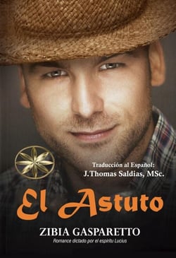 El Astuto - Zibia Gasparetto &amp; Lucius