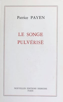 Le songe pulvérisé