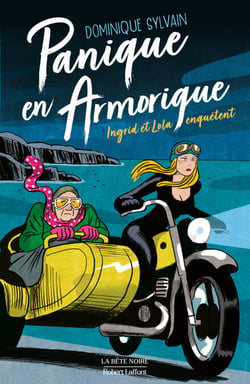 Panique en Armorique - Une enquête d'Ingrid Diesel et de Lola Jost - Ingrid et Lola enquêtent