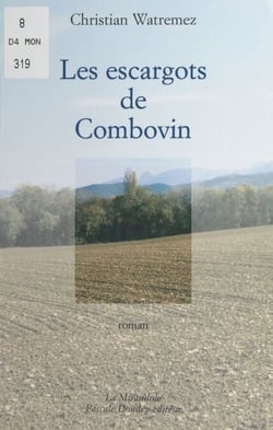 Les escargots de Combovin - Roman