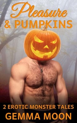 Pumpkins &amp; Pleasure: 2 Erotic Monster Tales