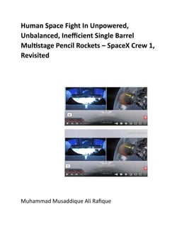 Human Space Fight In Unpowered, Unbalanced, Inefficient Single Barrel Multistage Pencil Rockets – SpaceX Crew 1, Revisited - Space Materials
