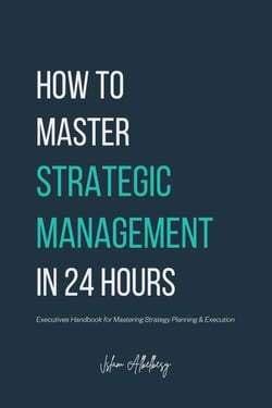How to Master Strategic Management in 24 Hours