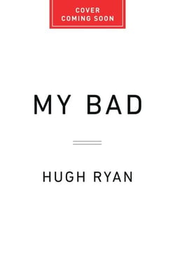My Bad - A Personal History of the Queer Nineties and Beyond