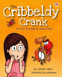 The Cribbeldy Crank: Or How To Train An Angry Bug - Red Beetle Picture Books