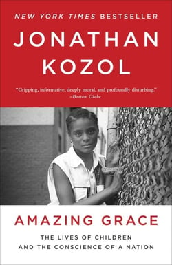 Amazing Grace - The Lives of Children and the Conscience of a Nation