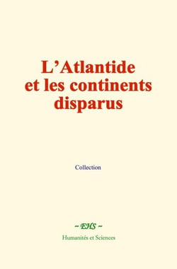 L’Atlantide et les continents disparus