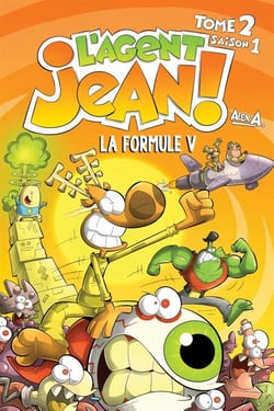 L'Agent Jean ! - Tome 2 - La Formule V