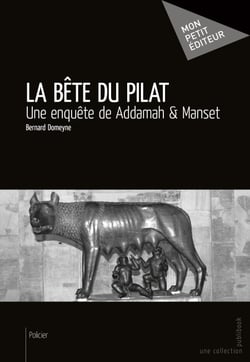 La Bête du Pilat - Une enquête de Addamah &amp; Manset