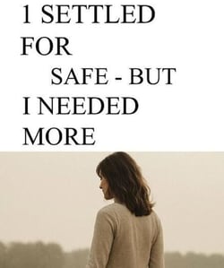 I Settled For Safe But I Needed More - No one saved me, #2
