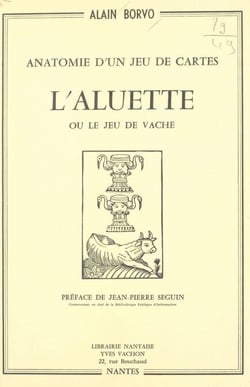 Anatomie d'un jeu de cartes - L'aluette ou le jeu de la vache