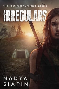 The Irregulars - The Northwest Uprising, #2