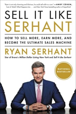 Sell It Like Serhant - How to Sell More, Earn More, and Become the Ultimate Sales Machine