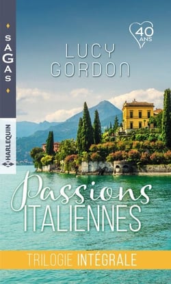 Passions italiennes : trilogie intégrale - Le bal vénitien - Fiançailles romaines - Mariage en Toscane