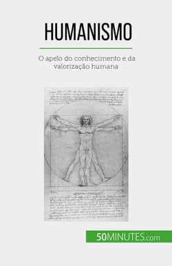 Humanismo - O apelo do conhecimento e da valorização humana