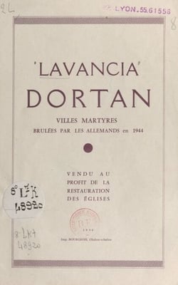 Lavancia, Dortan - Villes martyres brûlées par les Allemands en 1944