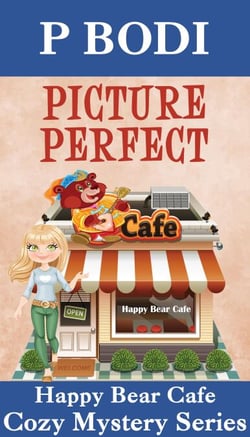 Picture Perfect - Happy Bear Cafe Cozy Mystery Series