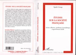 Etudes sur la société française - Action collective, profession journalistique et gouvernance locale