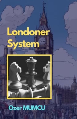 Londoner System - Chess Opening Series
