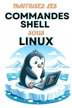 Maitrisez Les Commandes Shell Sous Linux